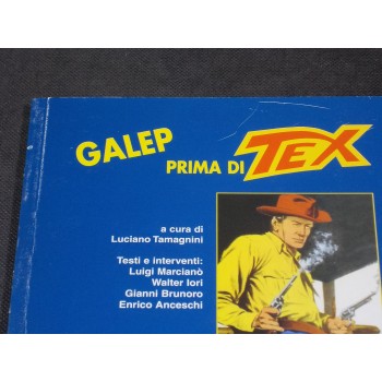 GALEP PRIMA DI TEX a cura di Luciano Tamagnini – Ed. D'Arte Lo Scarabeo 2000
