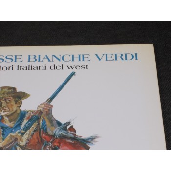 OMBRE ROSSE BIANCHE VERDI ILLUSTRATORI ITALIANI DEL WEST – Ed. De Luca 1994