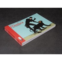 L'OMBRA 1/3 Completa – di A. Ongaro e H. Pratt – Lizard Ed. 2003 NUOVI