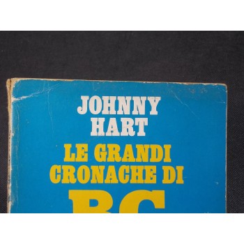 LE GRANDI CRONACHE DI B.C. Di Johnny Hart – Mondadori 1975 I Ed.