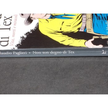 NON SON DEGNO DI TEX di Claudio Paglieri – Marsilio Editore 1997