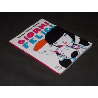 GIORNI FELICI di Miguel Angel Martin – Coniglio Editore 2010 i Edizione