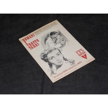 DOMANI E' TROPPO TARDI – Brochure del film di Léonide Moguy – 1950