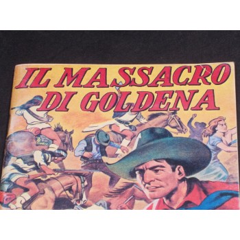 TEX - IL MASSACRO DI GOLDENA - Ristampa anastatica – ANAF 1977