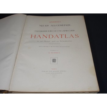 ANDREES NEUER ALLGEMEINER UND ÖSTERREICHISCH-HUNGARISCHER HANDATLAS (1904)
